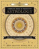 Kris Brandt Riske : Llewellyn's Complete Book of Predictive Astrology
