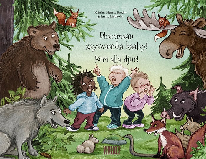 Kris Murray Brodin : Kom alla djur!  / Xayawaanow kaalaya dhammaantiin!