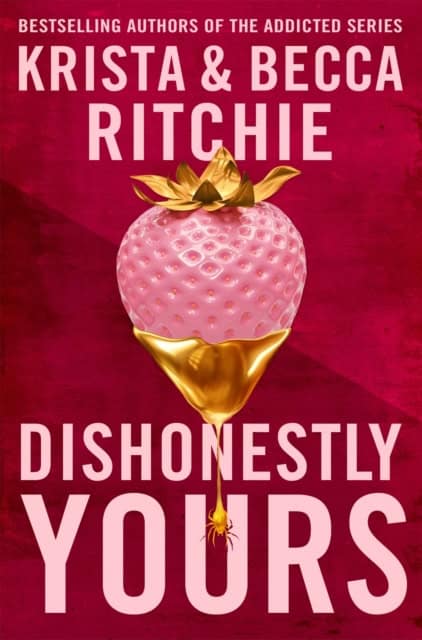 Krista Ritchie : Dishonestly Yours