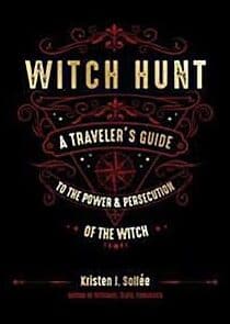 Kristen J. Sollee : Witch hunt