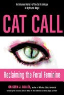 Kristen J. SolléeForeword by Pam Grossman : CAT CALL