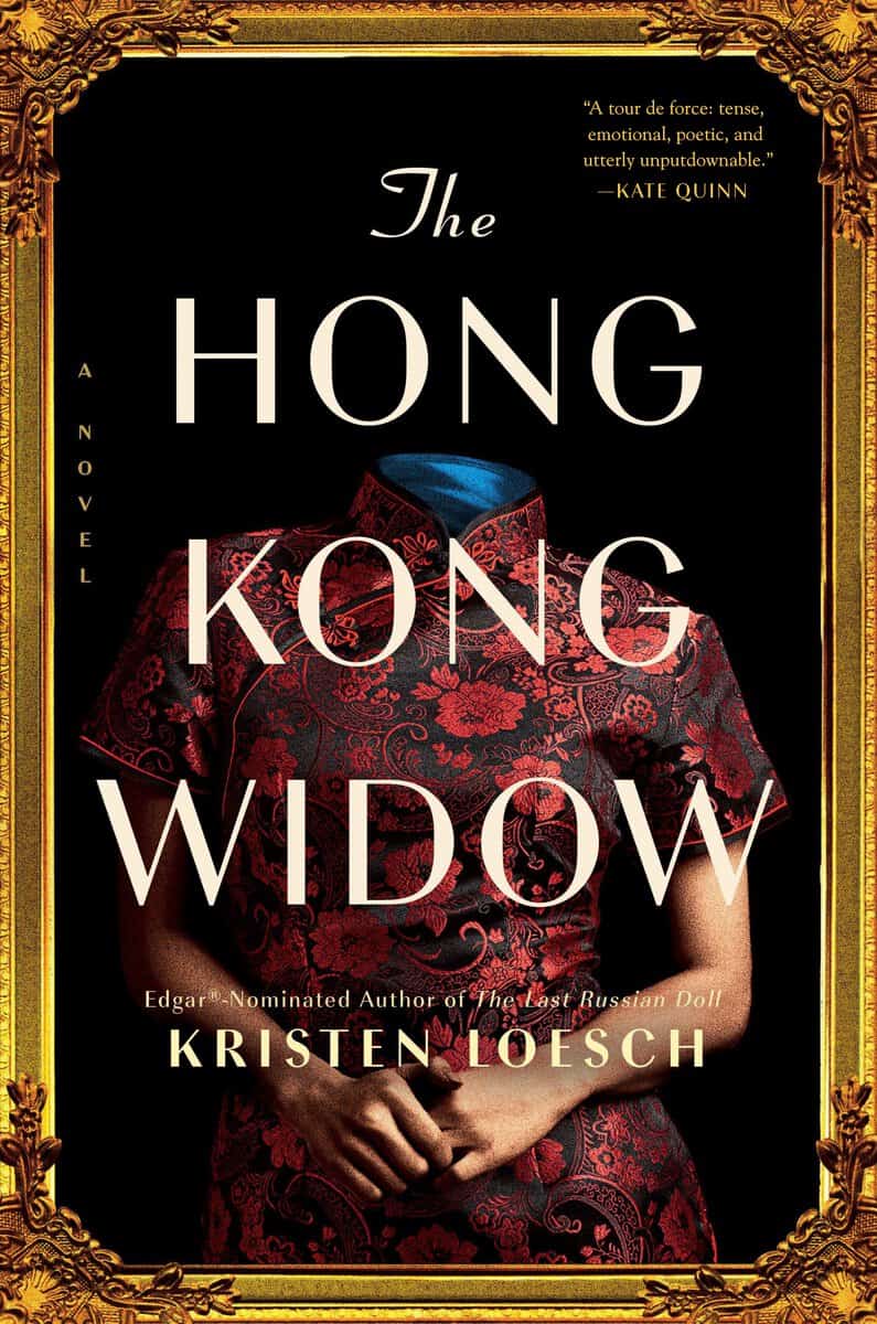 Kristen Loesch : The Hong Kong Widow