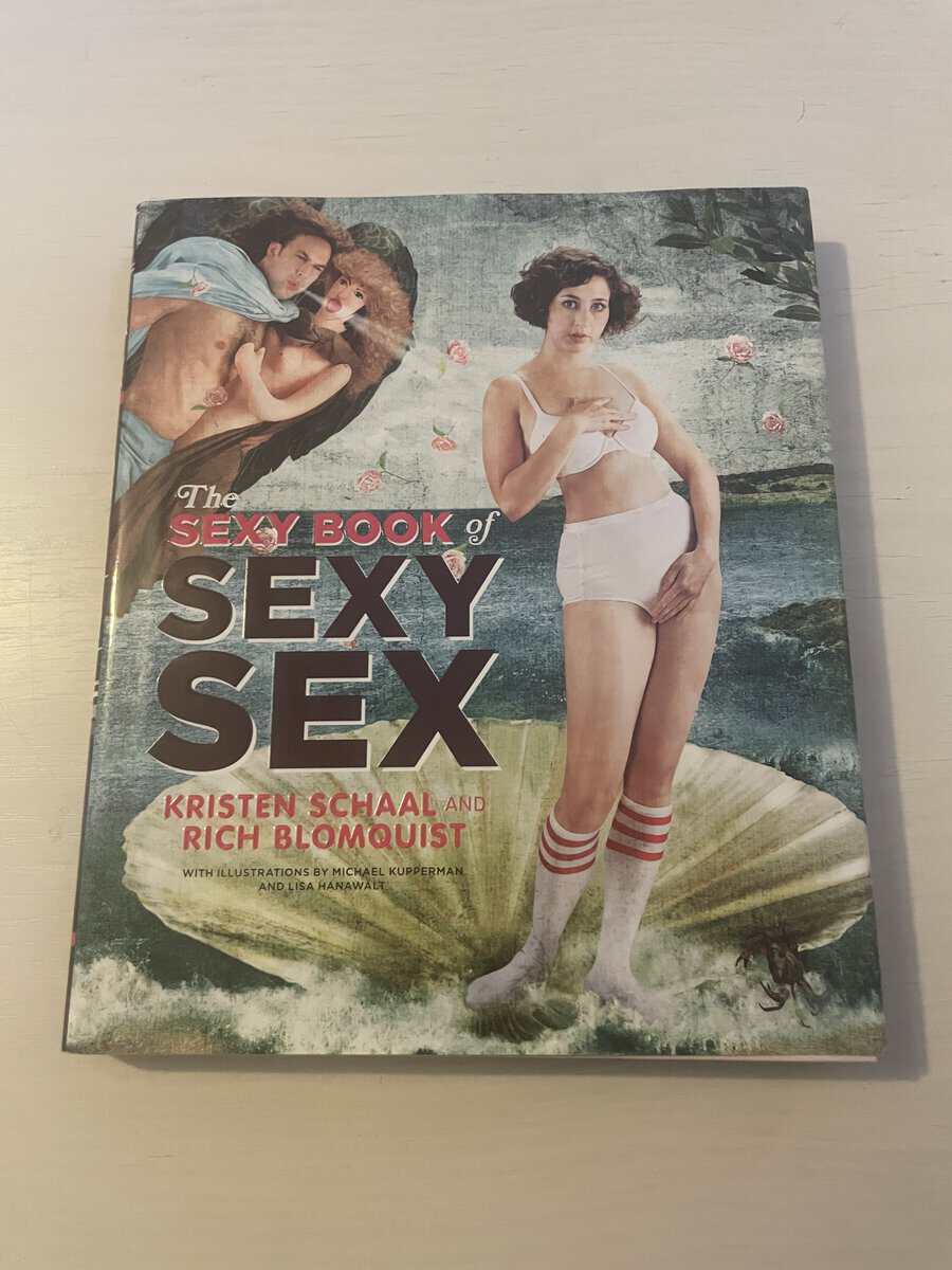 Kristen Schaal : The sexy book of sexy sex