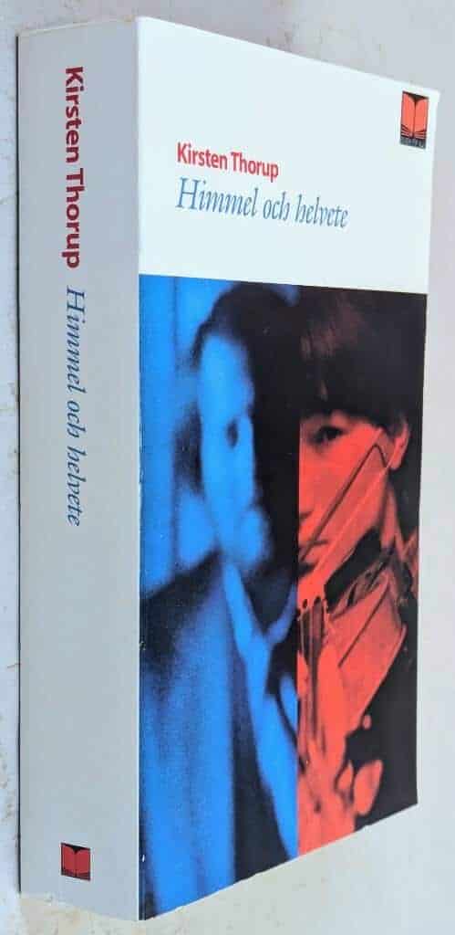 Kristen Thorup : Himmel och helvete