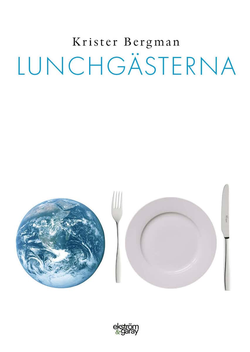 Krister Bergman : Lunchgästerna