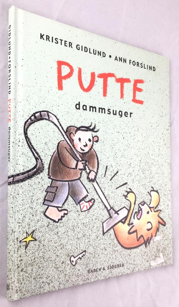 Krister Gidlund ; Ann Forslind : Putte dammsuger