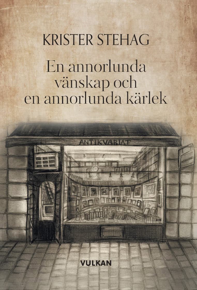 Krister Stehag : En annorlunda vänskap och en annorlunda kärlek