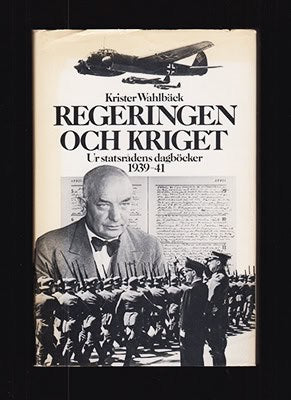 Krister Wahlbäck : Regeringen och kriget