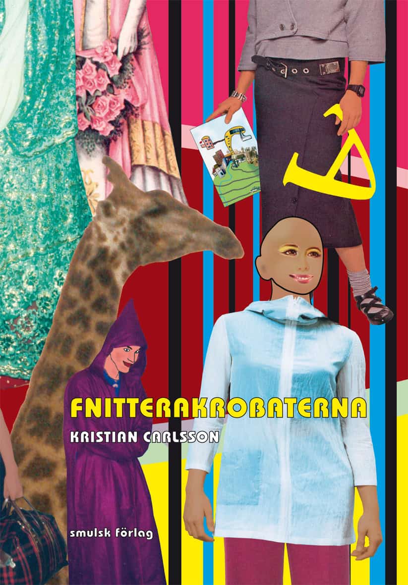 Kristian Carlsson : Fnitterakrobaterna
