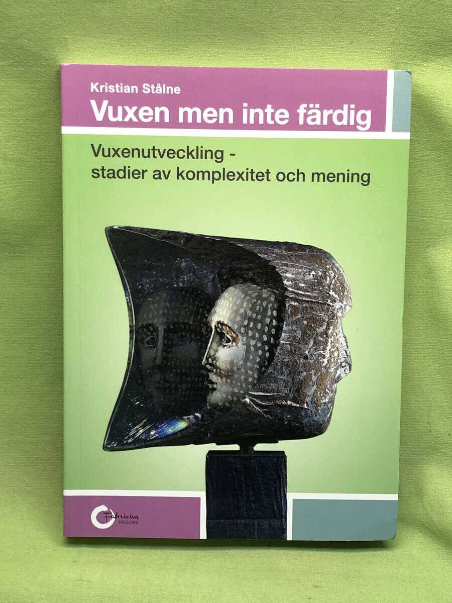 Kristian Stålne : Vuxen men inte färdig
