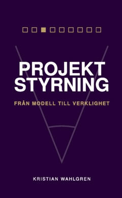 Kristian Wahlgren : Projektstyrning