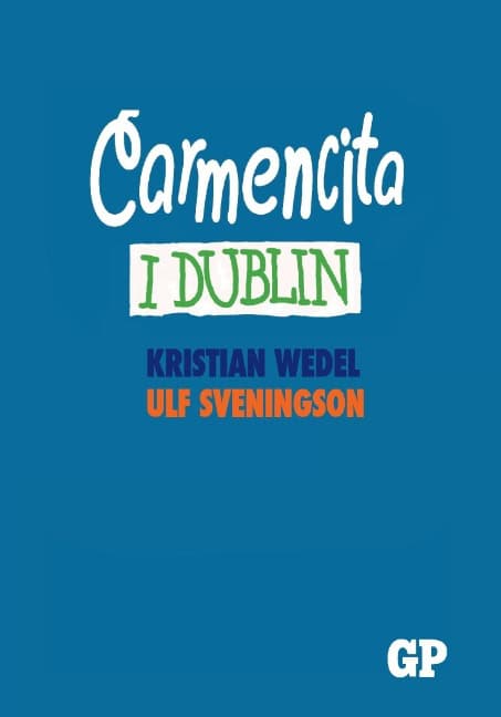Kristian Wedel : Carmencita i Dublin