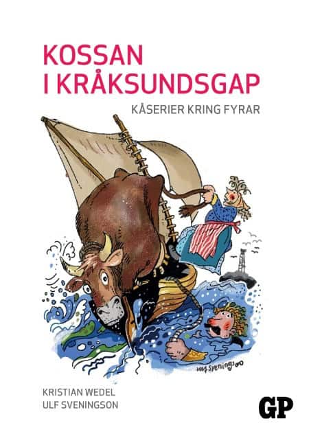 Kristian Wedel : Kossan i Kråksundsgap : kåserier kring fyrar