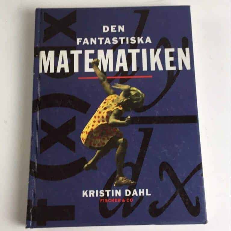 Kristin Dahl : Den fantastiska matematiken