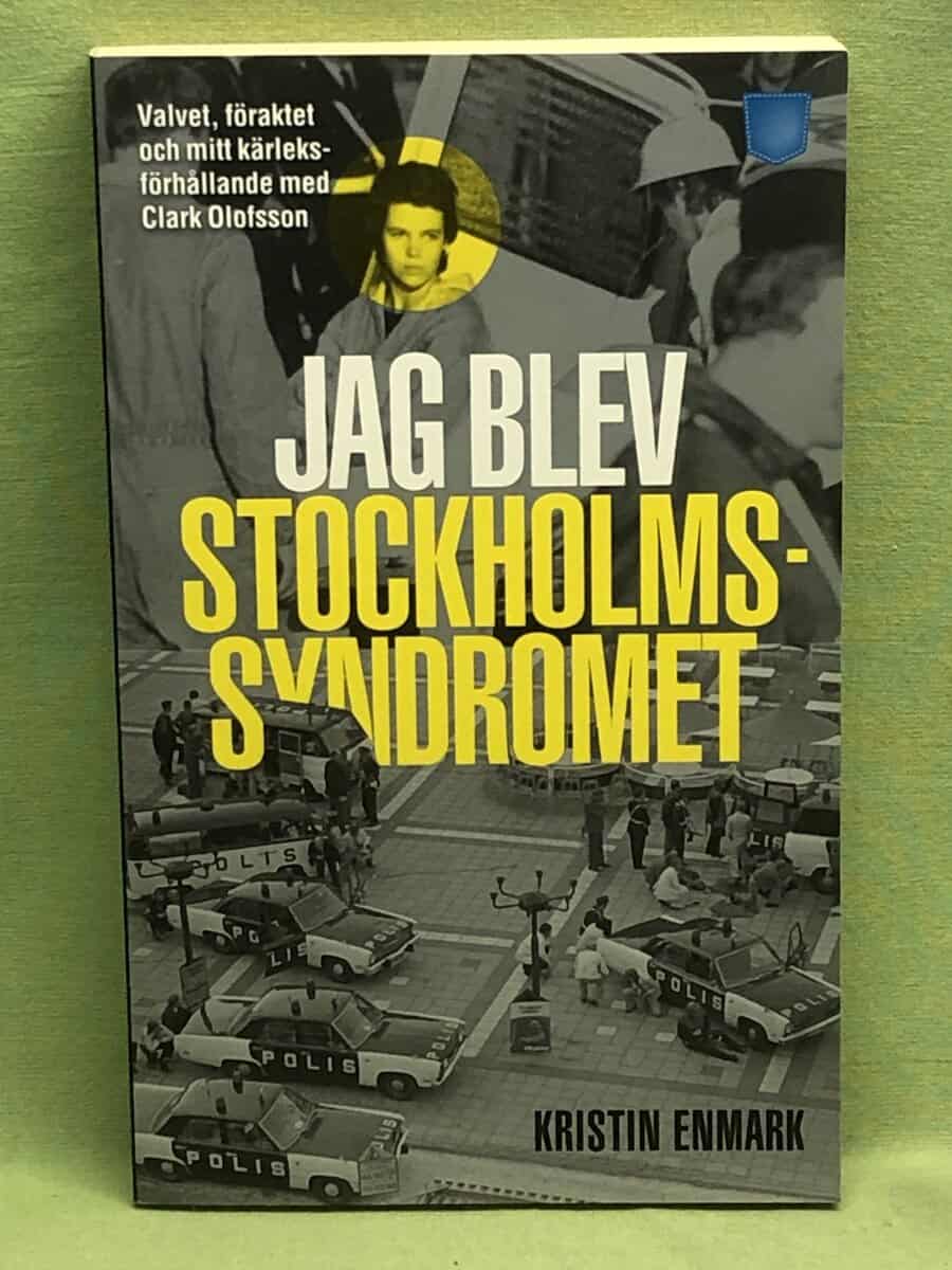 Kristin Enmark : Jag blev Stockholmssyndromet valvet, föraktet och mitt kärleksförhållande med Clark Olofsson