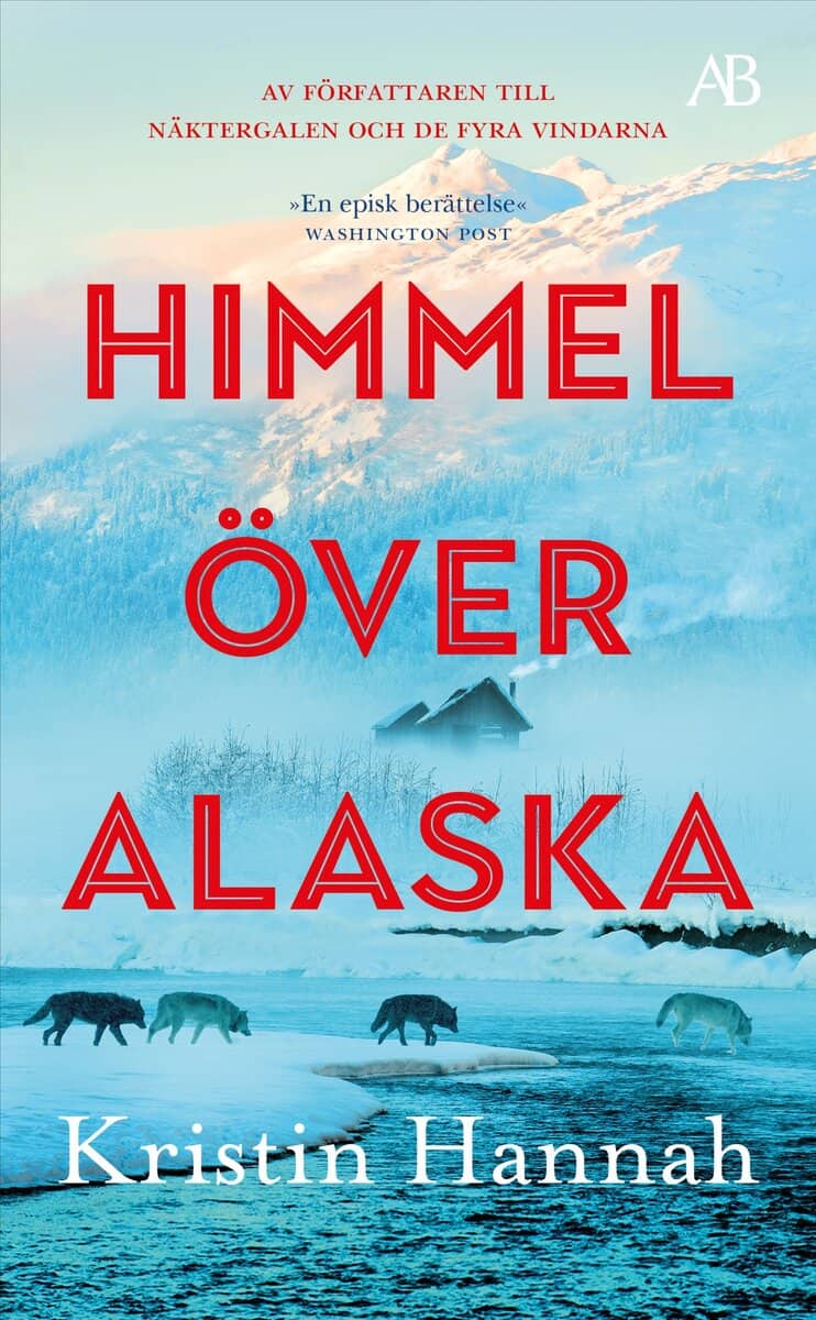 Kristin Hannah : Himmel över Alaska