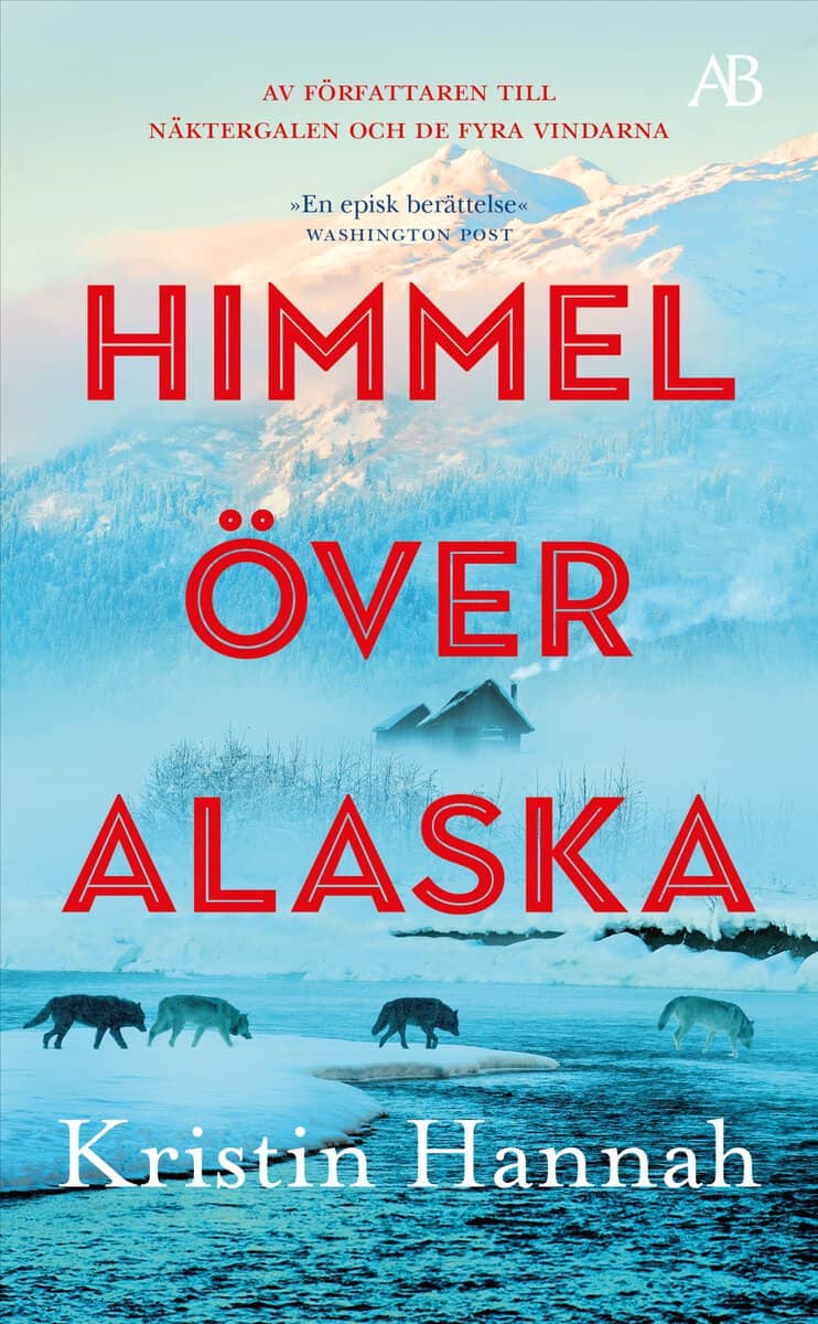 Kristin Hannah : Himmel över Alaska