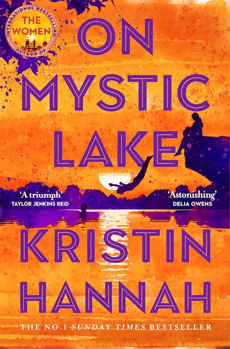 Kristin Hannah : On Mystic Lake