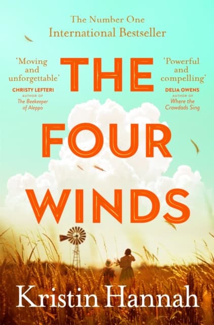 Kristin Hannah : The Four Winds