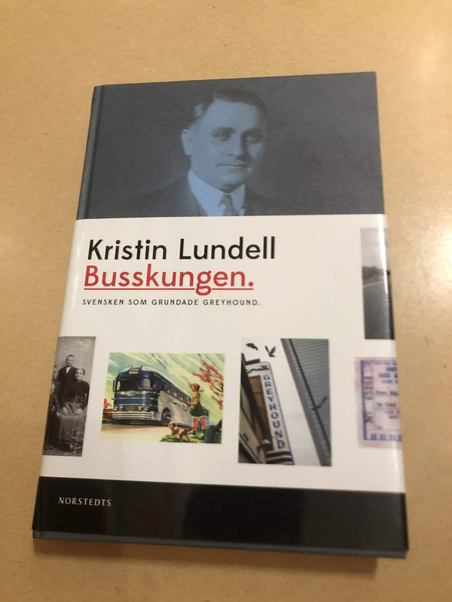 Kristin Lundell : Busskungen svensken som grundade Greyhound