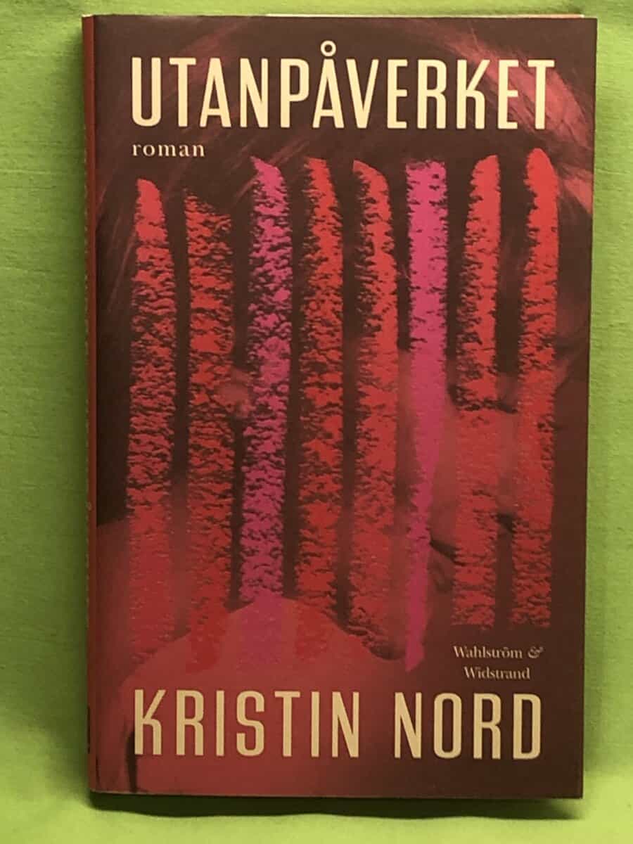 Kristin Nord : Utanpåverket