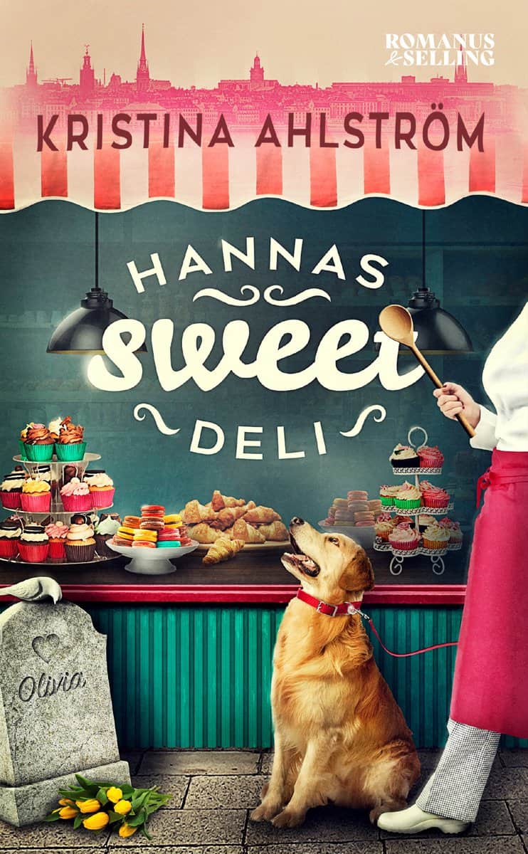 Kristina Ahlström : Hannas Sweet Deli