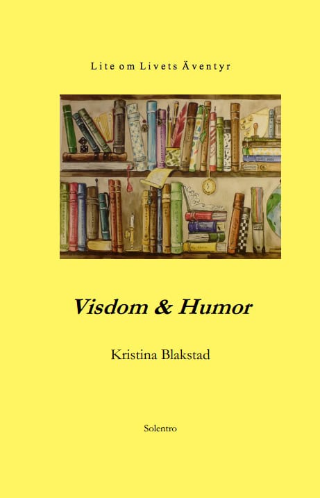 Kristina Blakstad : Visdom & Humor