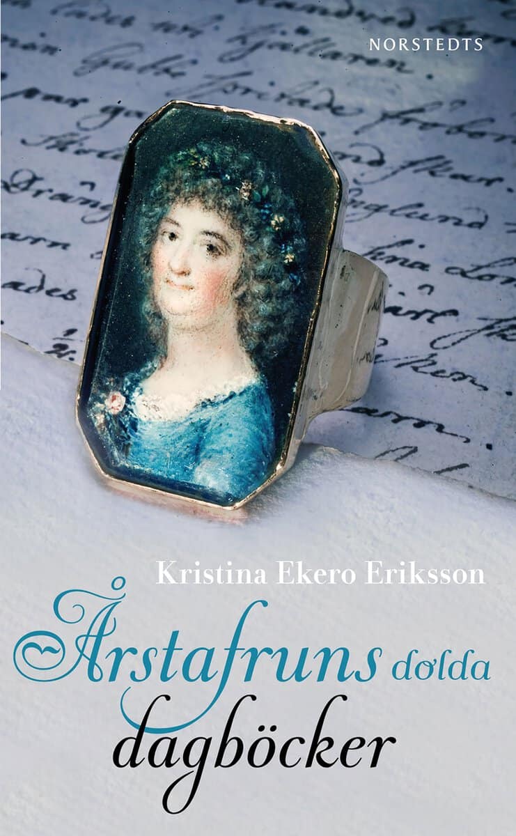 Kristina Ekero Eriksson : Årstafruns dolda dagböcker