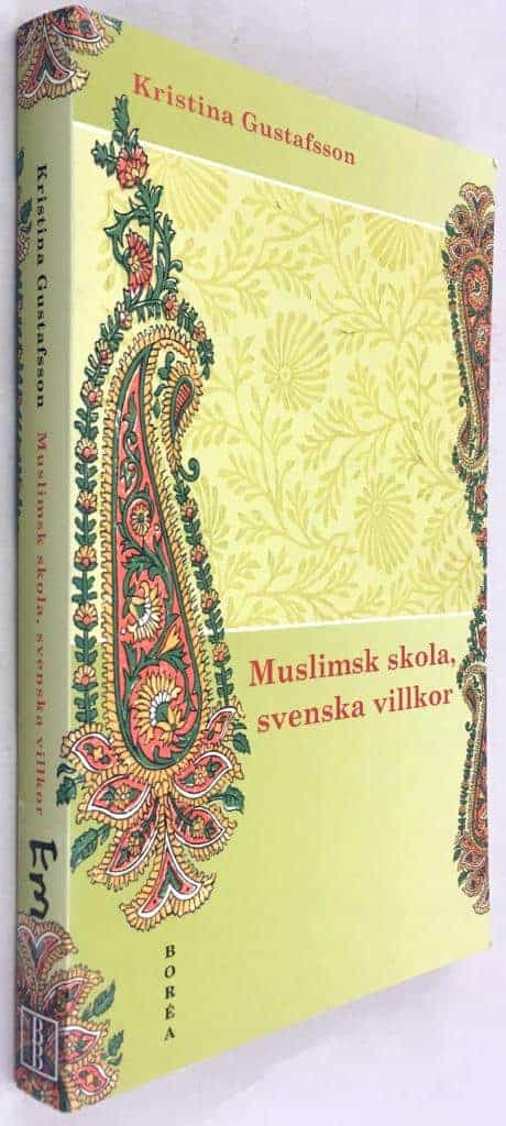 Kristina Gustafsson : Muslimsk skola, svenska villkor