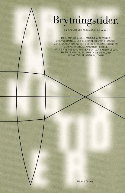 Kristina Hultman : Brytningstider