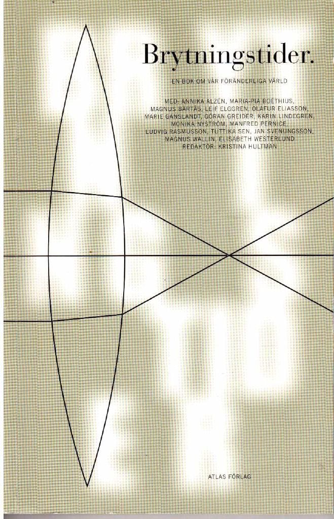 Kristina Hultman : Brytningstider. En bok om vår föränderliga värld