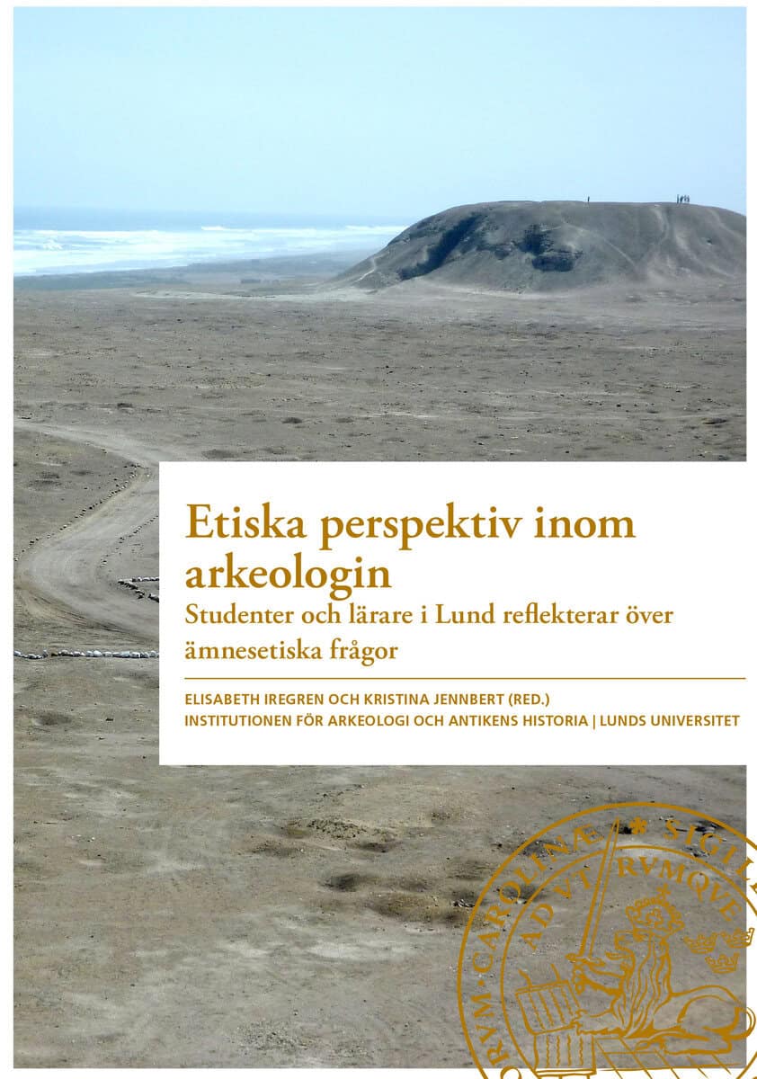 Kristina Jennbert : Etiska perspektiv inom arkeologi