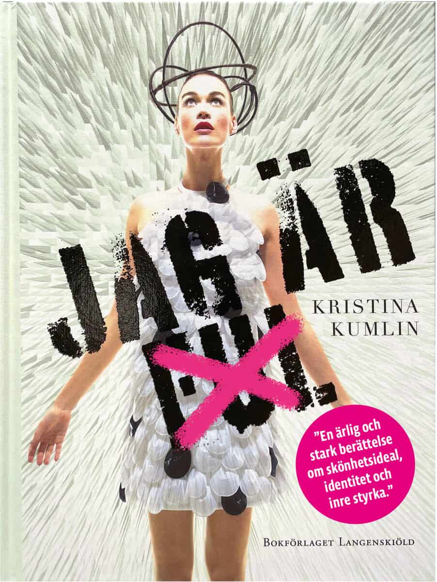 Kristina Kumlin : Jag är ful!