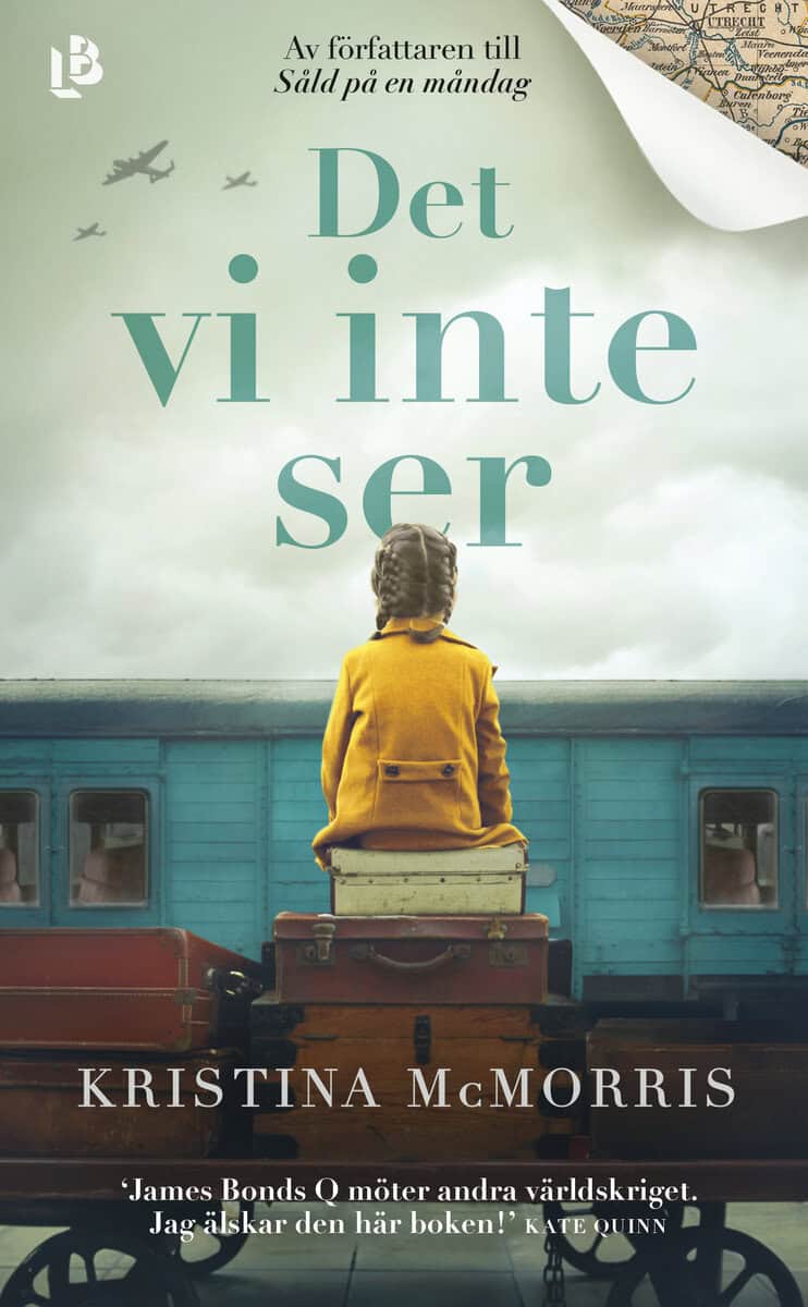 Kristina McMorris : Det vi inte ser