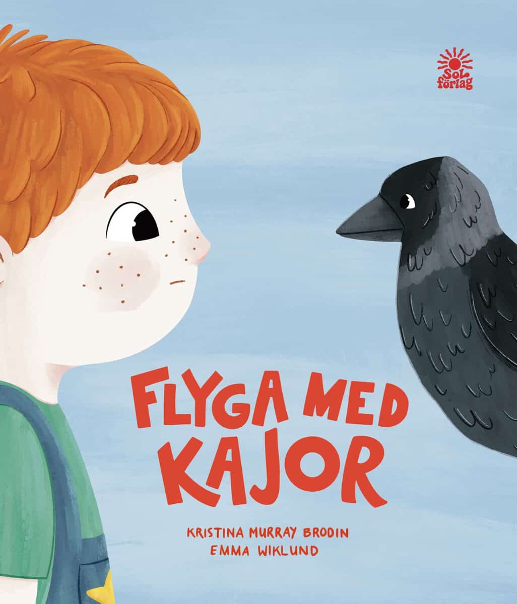 Kristina Murray Brodin : Flyga med kajor