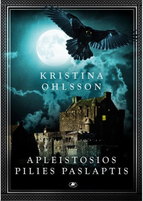 Kristina Ohlsson : Apleistosios pilies paslaptis