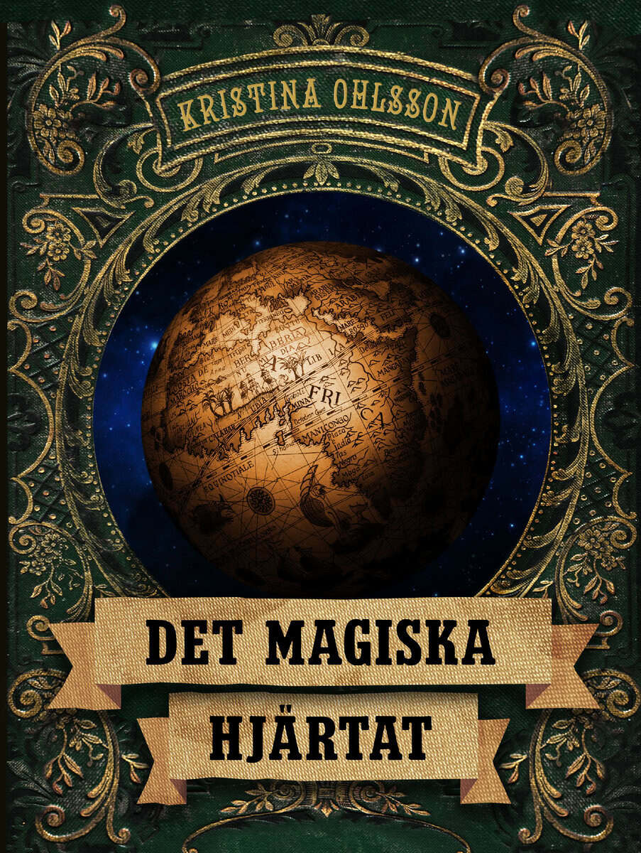 Kristina Ohlsson : Det magiska hjärtat