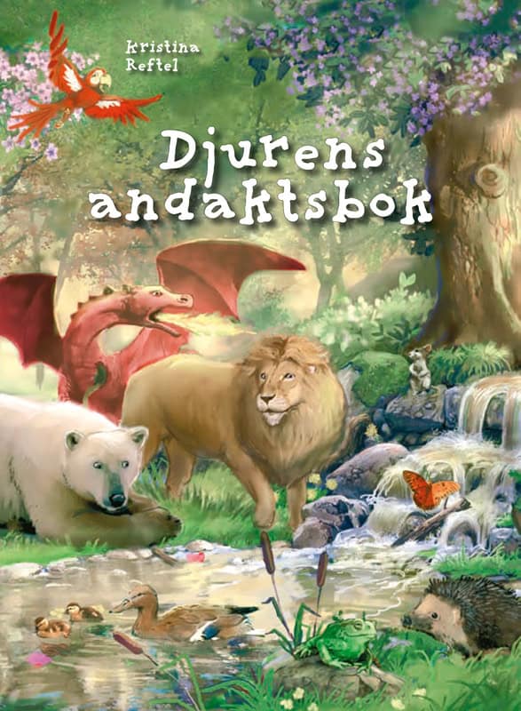 Kristina Reftel : Djurens andaktsbok