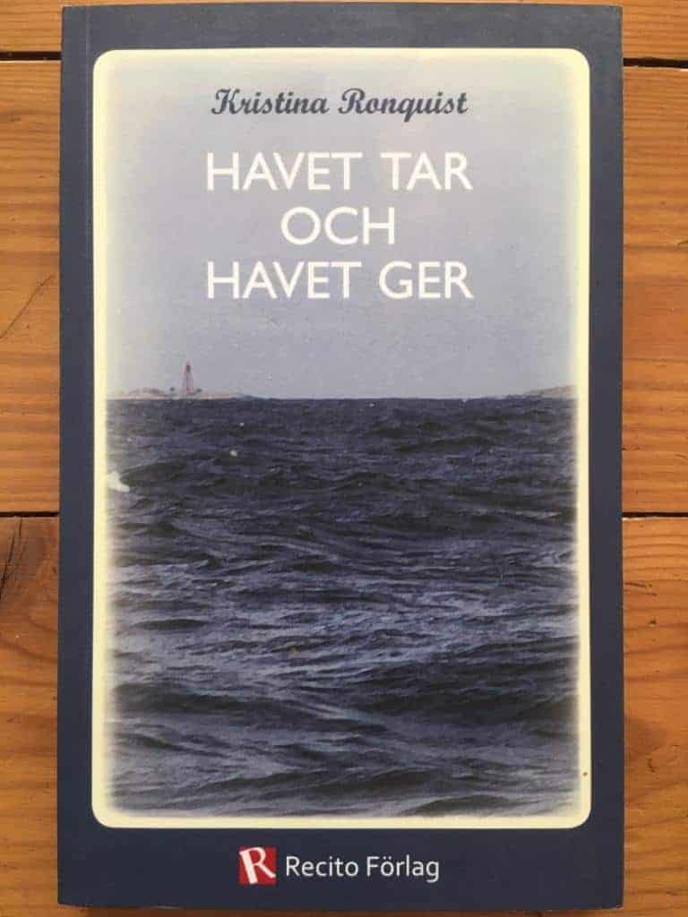 Kristina Ronquist : Havet tar och havet ger