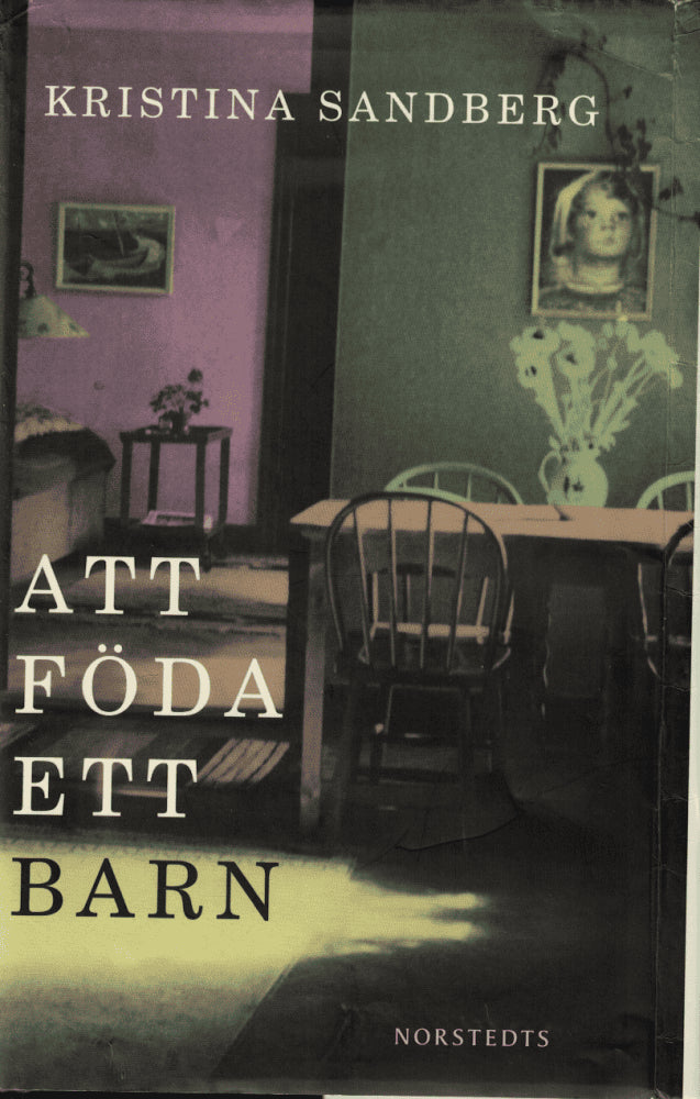 Kristina Sandberg : Att föda ett barn