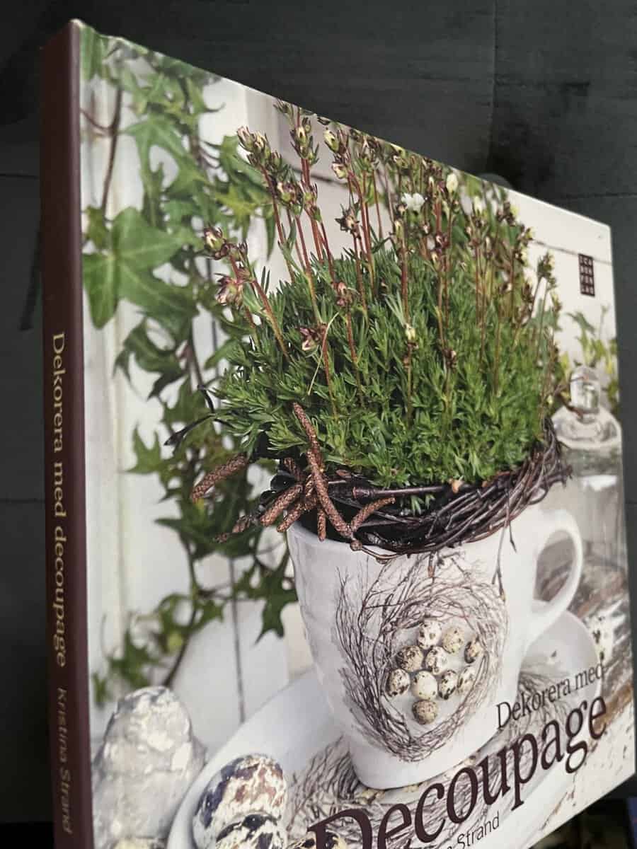 Kristina Strand : Dekorera med decoupage