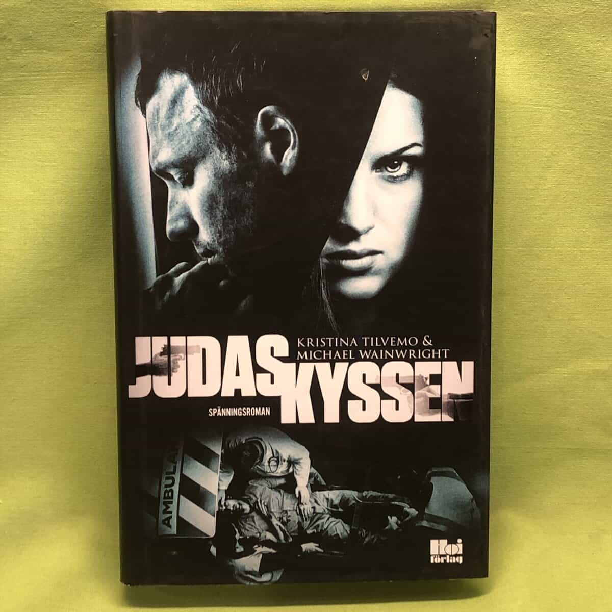 Tilvemo, Kristina, Wainwright, Michael : Judaskyssen