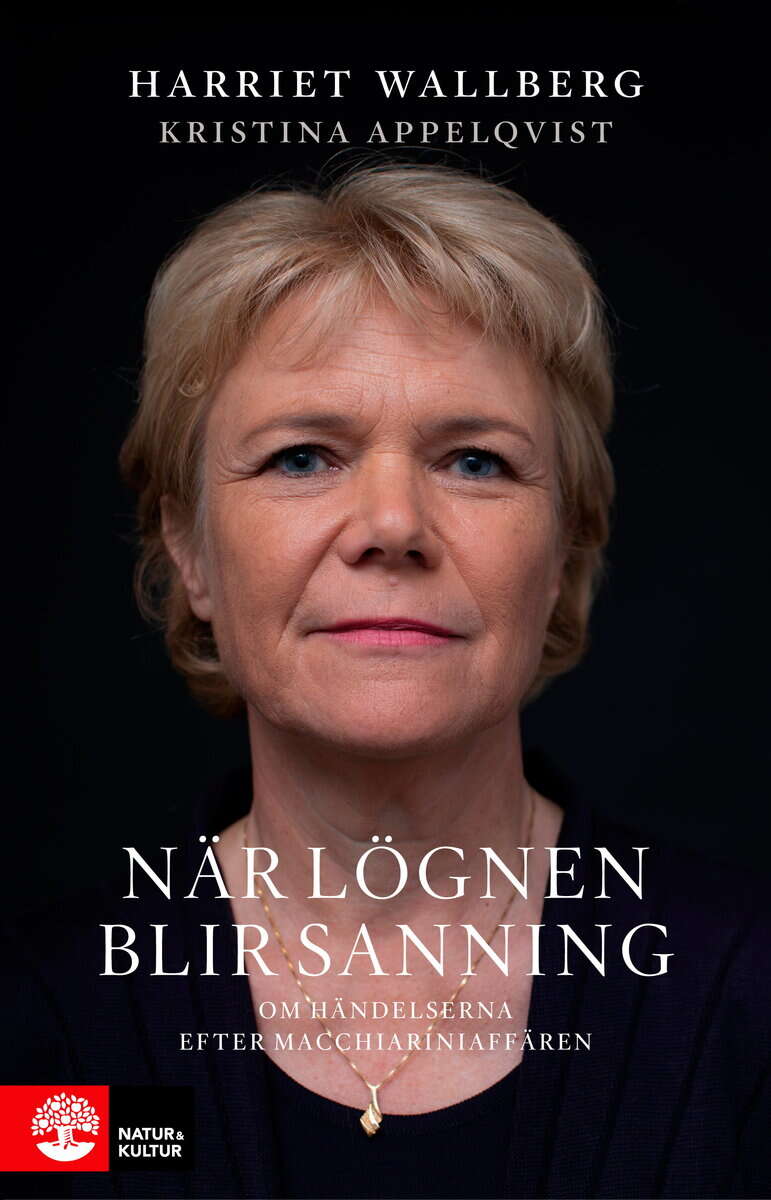 Appelqvist, Kristina; Wallberg, Harriet : När lögnen blir sanning