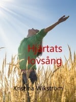 Kristina Wikström : Hjärtats lovsång