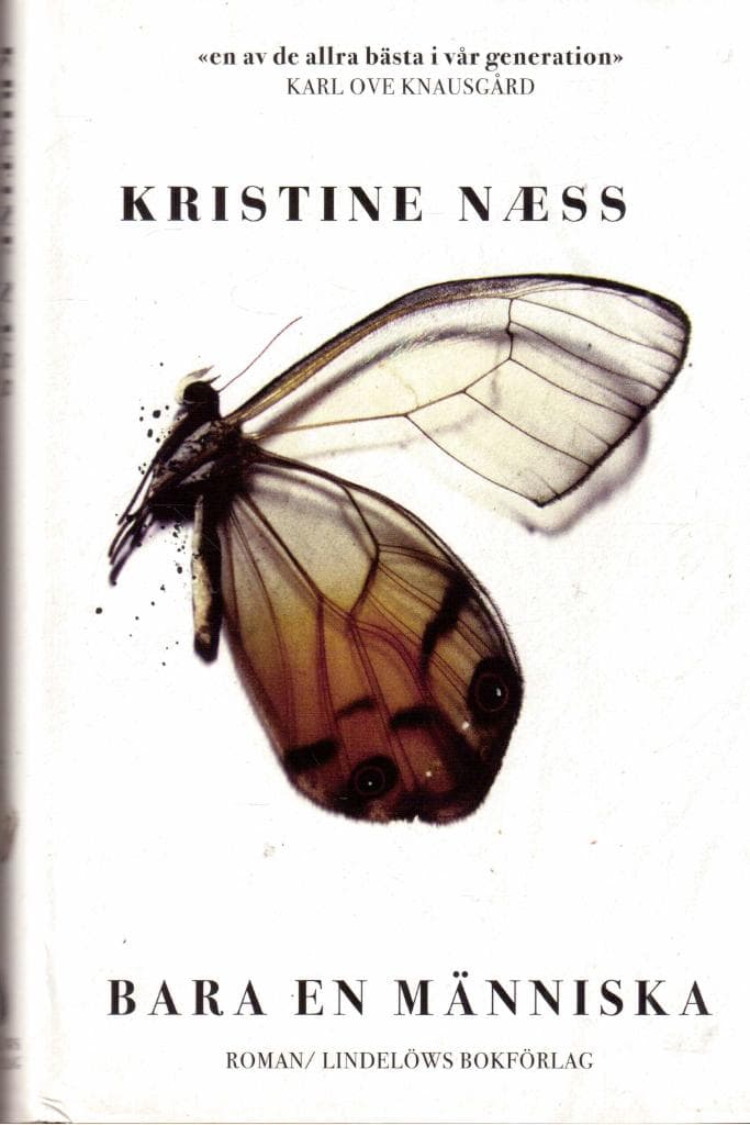 Kristine Næss : Bara en människa