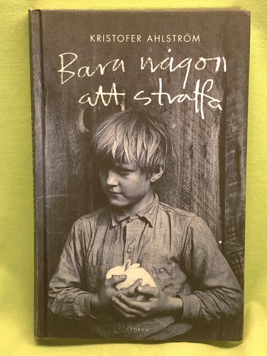 Kristofer Ahlström : Bara någon att straffa