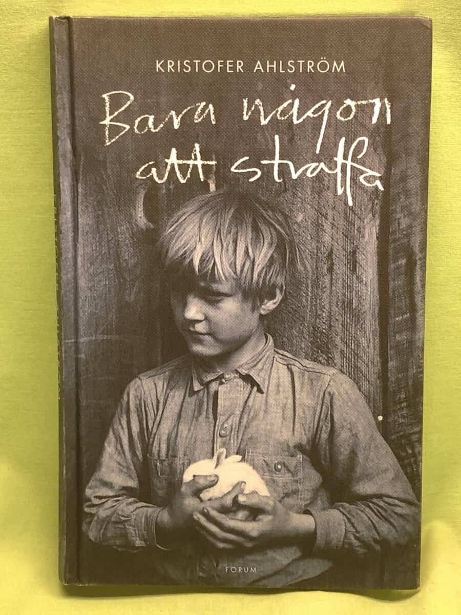 Kristofer Ahlström : Bara någon att straffa