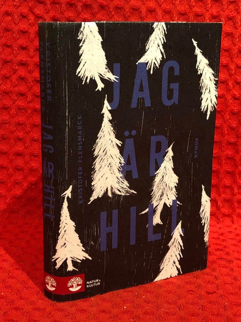 Kristofer Flensmarck : Jag är Hill