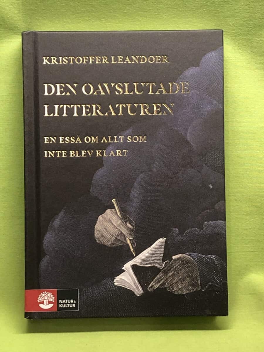 Kristoffer Leandoer : Den oavslutade litteraturen