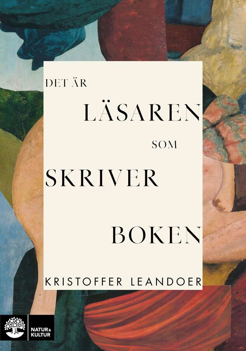 Kristoffer Leandoer : Det är läsaren som skriver boken